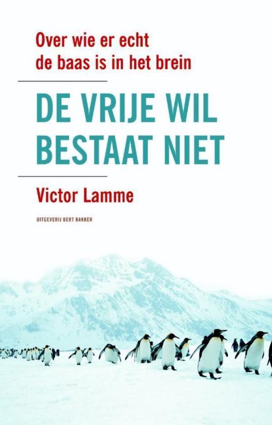 De vrije wil bestaat niet - cover