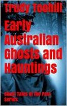 Ghost Tales of the Past 2 - Early Australian Ghosts and Hauntings