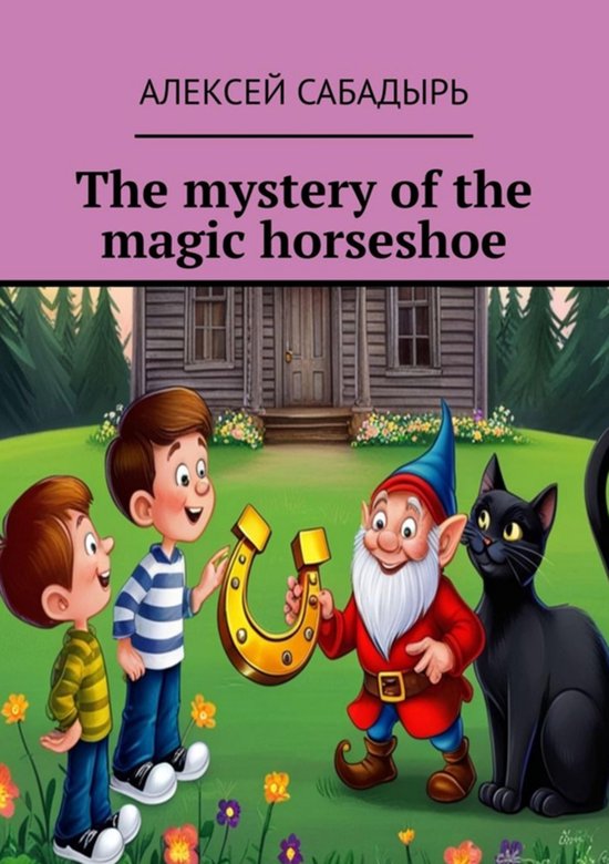 The mystery of the magic horseshoe - cover