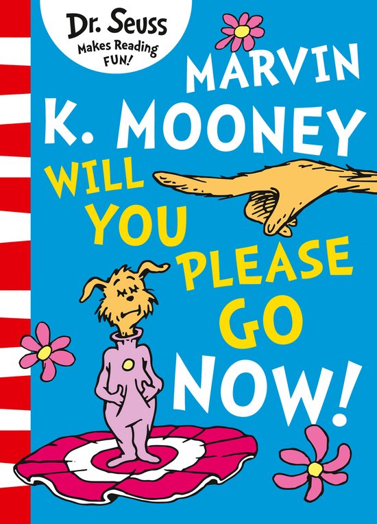 Marvin K. Mooney will you Please Go Now! - cover
