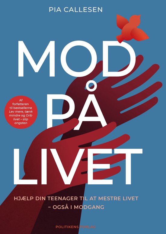 Boekhoes met rode handen die 'MOD PÅ LIVET' vasthouden, met een rode vogel erboven. Tekst: 'HJÆLP DIN TEENAGER TIL AT MESTRE LIVET'.