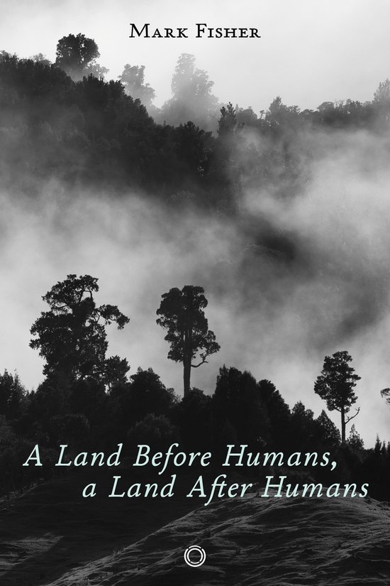 Titel: A Land Before Humans, a Land After Humans. Dromerig landschap met mist en bomen.