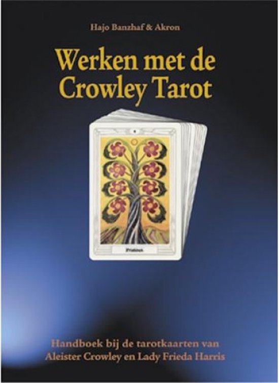 9789063782603 - Werken met de Crowley Tarot