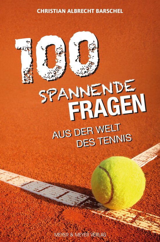 100 spannende Fragen aus der Welt des Tennis - cover