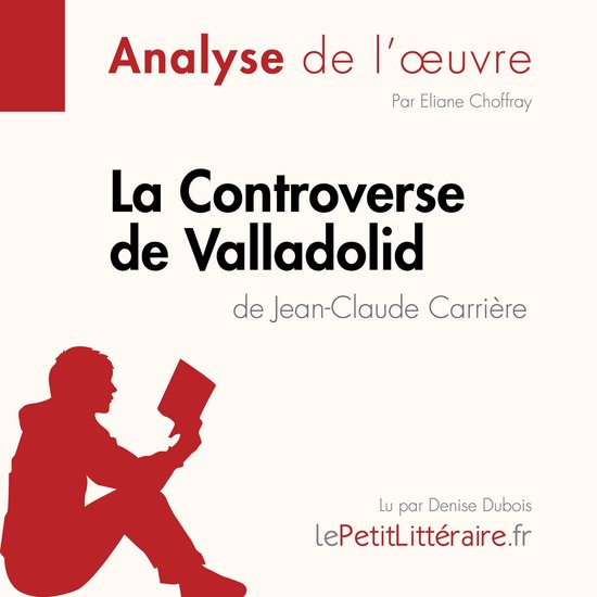 La Controverse de Valladolid de Jean-Claude Carrière (Fiche ... - cover