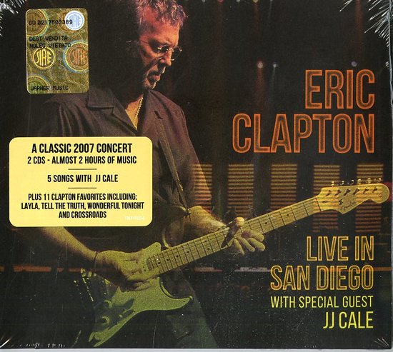 Eric Clapton JJ Cale - Live in San Diego With Special Guest