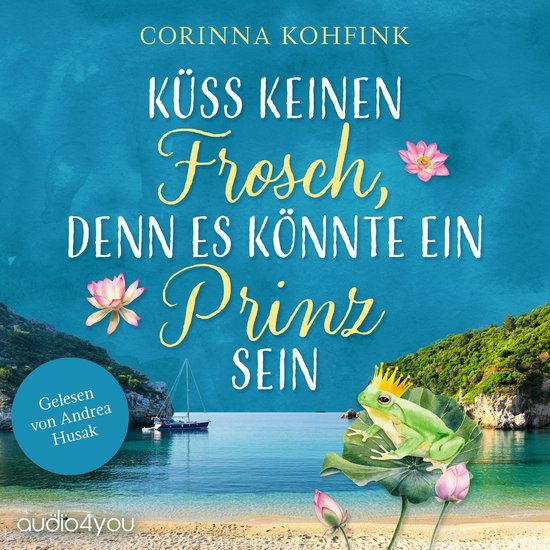 Küss keinen Frosch, denn es könnte ein Prinz sein - cover