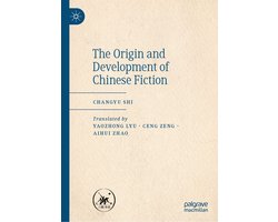 Literature, Cultural and Media Studies (R0) - The Origin and Development of Chinese Fiction