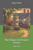 The House in Dormer Forest