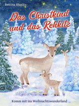 Komm mit ins Weihnachtswunderland 10 - Das Christkind und das Rehkitz