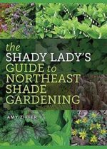 The Shady Lady's Guide to Northeast Shade Gardening