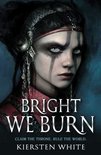 The Conqueror’s Trilogy 3 - Bright We Burn