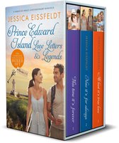 Prince Edward Island Love Letters & Legends: The Complete Collection