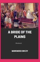 A Bride of the Plains (Illustrated)