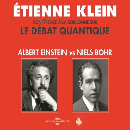 Le débat quantique. Albert Einstein vs. Niels Bohr - cover