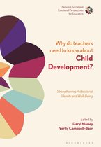 Omslag Why Do Teachers Need to Know About Child Development?
