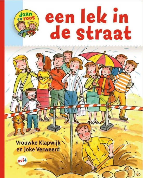 Boekcover met de titel 'een lek in de straat' en de tekst 'Daan en Roos'. Groep mensen staat achter een hek, terwijl een jongen graaft.