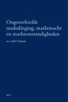 Boek cover Ongeoorloofde mededinging, marktmacht en marktomstandigheden van D.W.F. Verkade