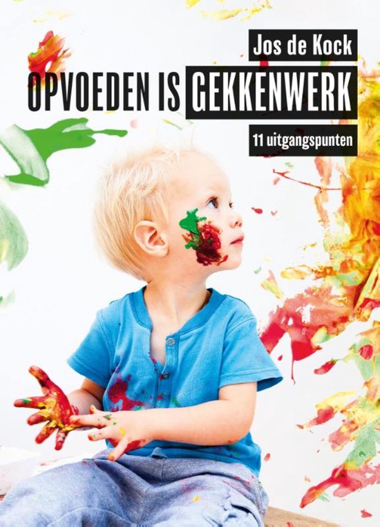 Opvoeden is gekkenwerk - cover