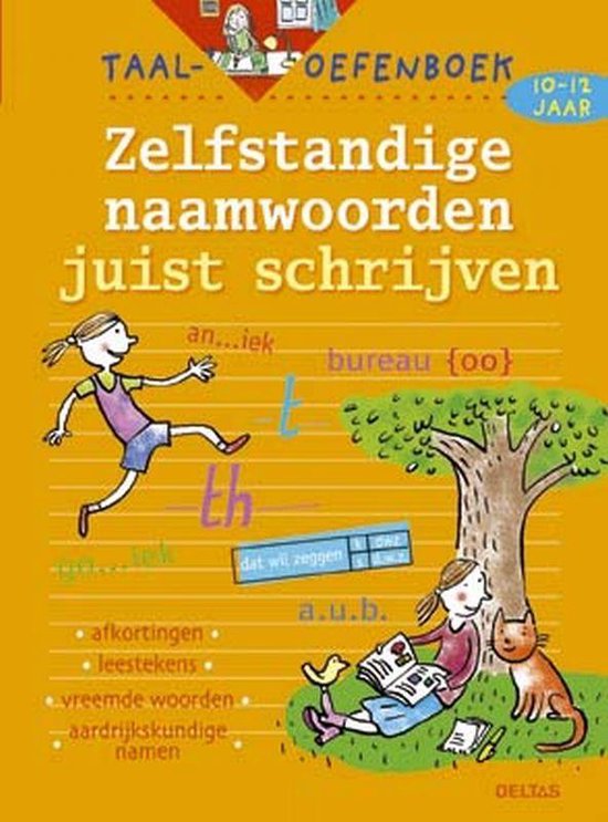 Cover van het boek 'Taal-oefenboek / Zelfstandige naamwoorden juist schrijven (10-12j.)' van L. Smekens