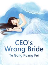 Volume 4 4 - CEO's Wrong Bride