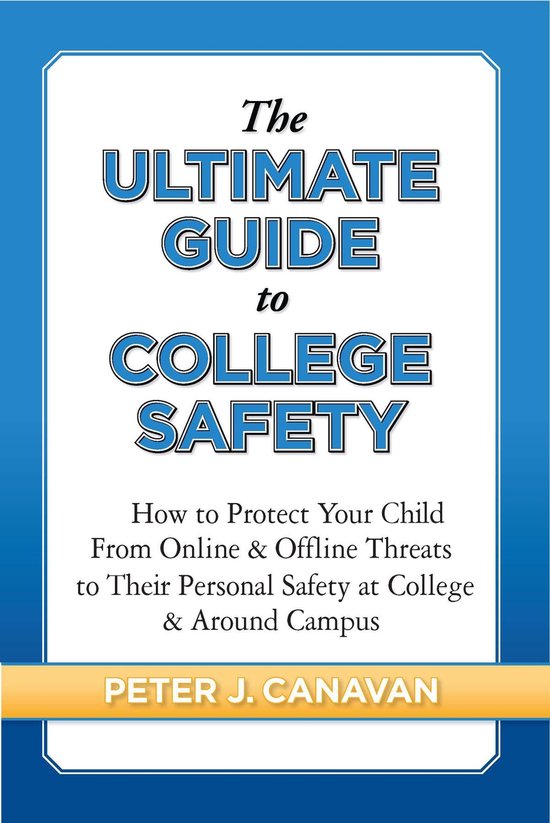 The Ultimate Guide to College Safety - cover