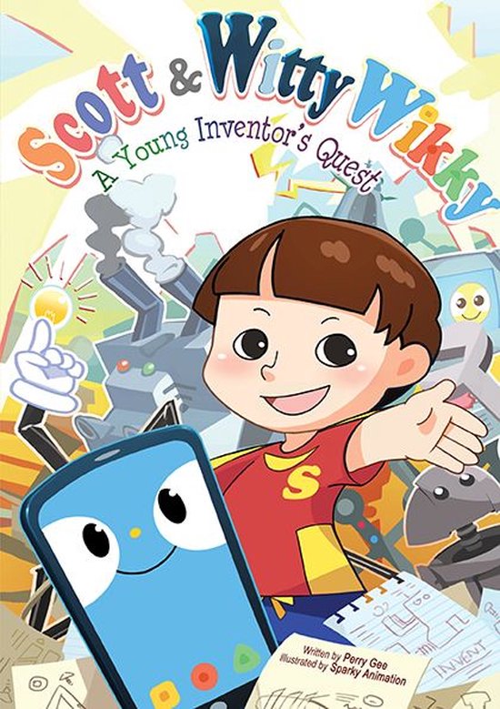 Scott & Witty Wikky: A Young Inventor's Quest - cover