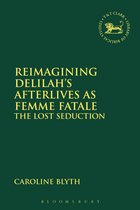 Playing the Texts - Reimagining Delilah’s Afterlives as Femme Fatale