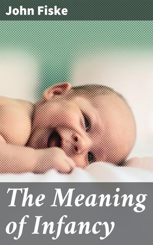 The Meaning of Infancy - cover