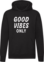 Good Vibes Only sweater | hoodie |  relaxing | positiviteit  | cadeau | unisex | capuchon