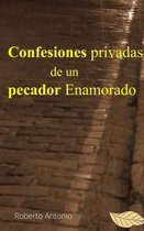 Confesiones privadas de un pecador Enamorado