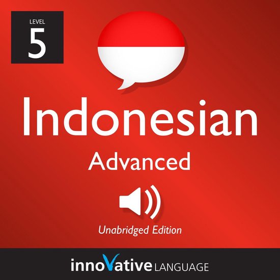 Learn Indonesian - Level 5: Advanced Indonesian - cover