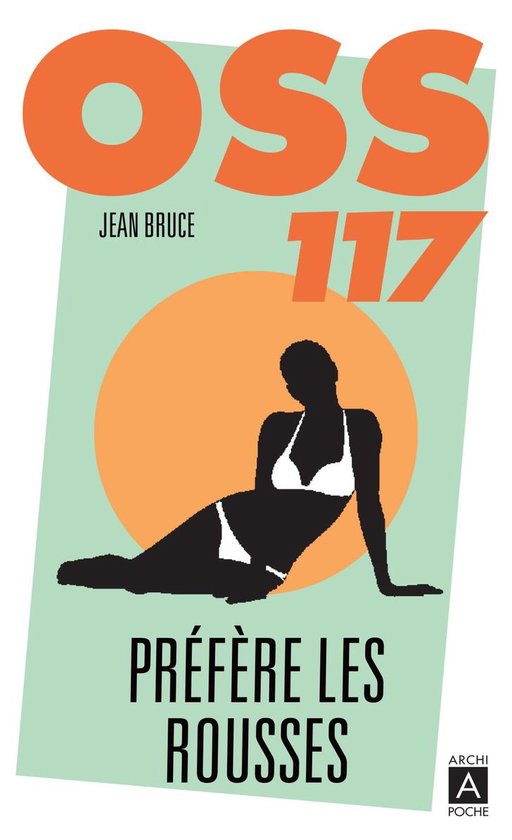 OSS 117 préfère les rousses - cover