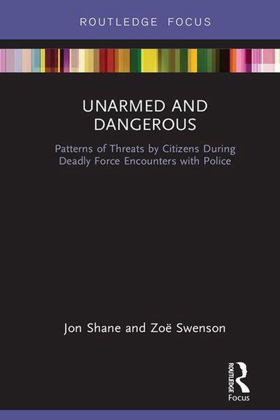 Routledge Studies in Crime and Society - Unarmed and Dangero ... - cover