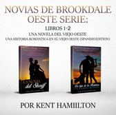 Una Novela del Viejo Oeste Una historia romántica en el Viejo Oeste (Spanish Edition) - Novias de Brookdale Oeste Serie: Libros 1-2