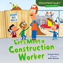 Cloverleaf Books ™ — Community Helpers - Let's Meet a Construction Worker