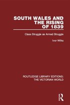 Routledge Library Editions: The Victorian World - South Wales and the Rising of 1839