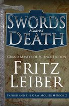 The Adventures of Fafhrd and the Gray Mouser - Swords Against Death