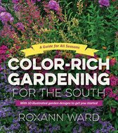 Color-Rich Gardening for the South