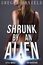 Shrunk by an Alien