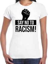 Say no to racism protest t-shirt wit voor dames - staken / betoging / demonstratie shirt - anti racisme / discriminatie XS