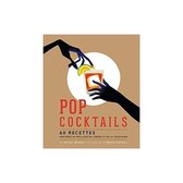 Pop cocktails - 60 recettes inspirées du meilleur du cinéma et de...