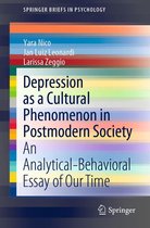 SpringerBriefs in Psychology - Depression as a Cultural Phenomenon in Postmodern Society