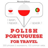 Polski - Portugalski: Dla podróży