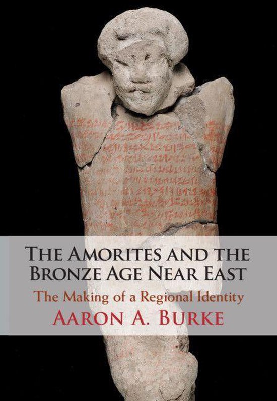 The Amorites and the Bronze Age Near East - cover