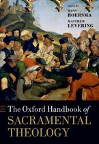 Oxford Handbooks - The Oxford Handbook of Sacramental Theology