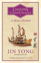 Legends of the Condor Heroes - A Heart Divided