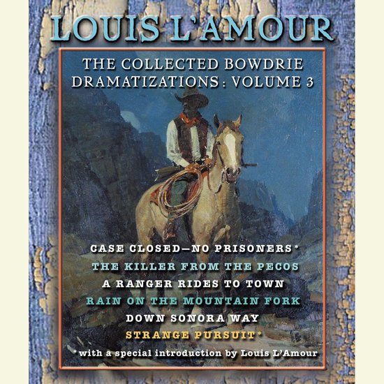 The Collected Bowdrie Dramatizations: Volume III - cover