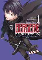 Berserk of Gluttony (Manga) 1 - Berserk of Gluttony (Manga) Vol. 1