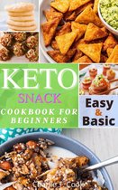 Keto Cookbook - Keto Snack Cookbook For Beginners